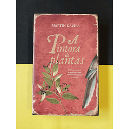 Martin Davies - A pintora de plantas