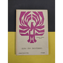 Alexandre Pinheiro Torres - Ilha do desterro, 1ª edição
