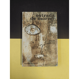 Urbano Tavares Rodrigues - Estrada de morrer, 1ª edição