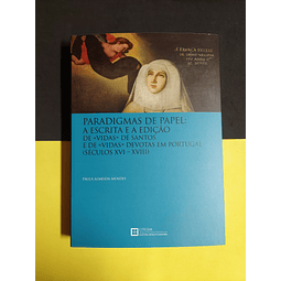 Paula Almeida Mendes - Paradigmas de papel: A escrita e a edição. 