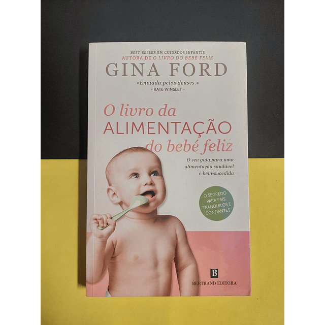 Gina Ford - O livro da alimentação do bebé feliz