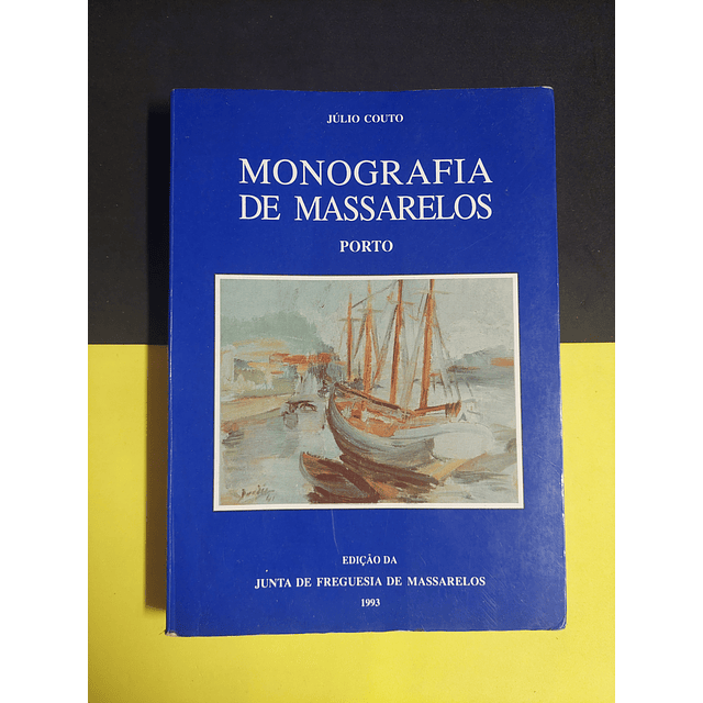 Júlio Couto - Monografia de massarelos 