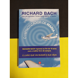 Richard Bach - O hipnotizador de Maria