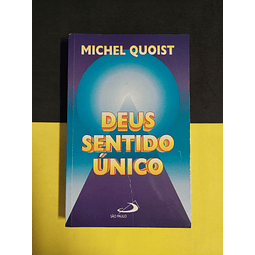 Michel Quoist - Deus sentido único 