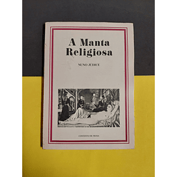 Nuno Júdice - A manta religiosa, 1ª edição