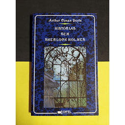 Arthur Conan Doyle - Histórias sem Sherlock Holmes