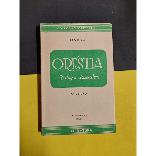Ésquilo - Oréstia, 2ª edição