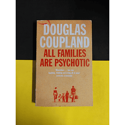Douglas Coupland - All families are psychotic