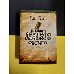 Paul Dale - Il libro secreto del signore oscuro