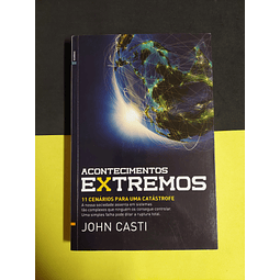John Casti - Acontecimentos extremos