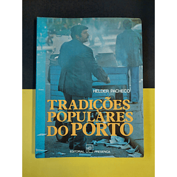 Helder Pacheco - Tradições populares do Porto