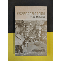 Germano Silva - Passeios pelo Porto de outros tempos