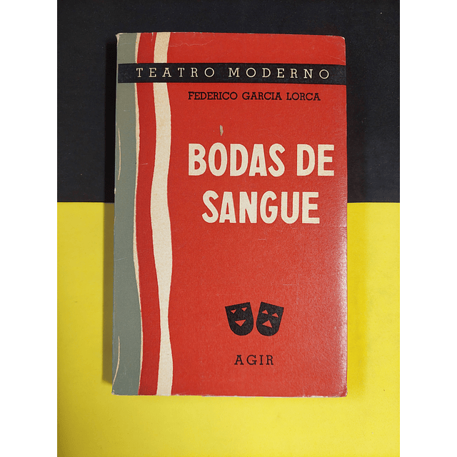 Federico Garcia Lorca - Bodas de sangue