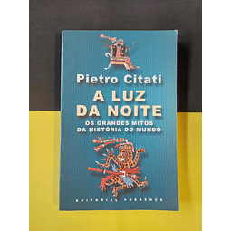 Pietro Citati - A Luz da Noite