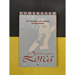 Federico Garcia Lorca - Um minuto, um século