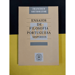Francisco Sottomayor - Ensaios de filosofia portuguesa dispersos