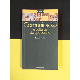 Isabel Ferin - Comunicação e culturas do quotidiano