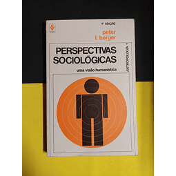 Peter L. Berger - Perspectivas sociológicas