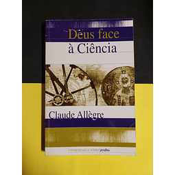 Claude Allègre - Deus face à ciência