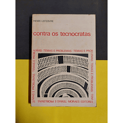 Henri Lefebvre - Contra os tecnocratas