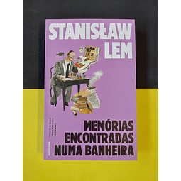 Stanislaw Lem - Memórias encontradas numa banheira 
