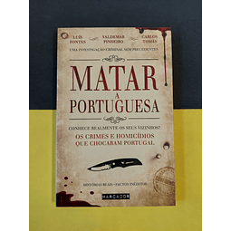 Luís Fontes - Matar à portuguesa 