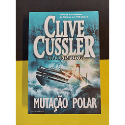  Clive Cussler - Mutação Polar
