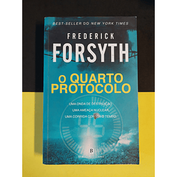 Fredericck Forsyth - O quarto protocolo 