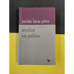 Jacinto Lucas Pires - Assobiar em público 