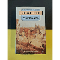 George Elliot - Middlemarch