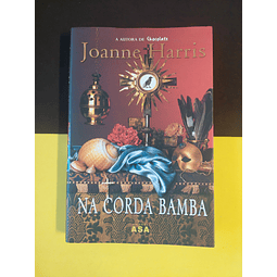 Joanne Harris - Na corda bamba 