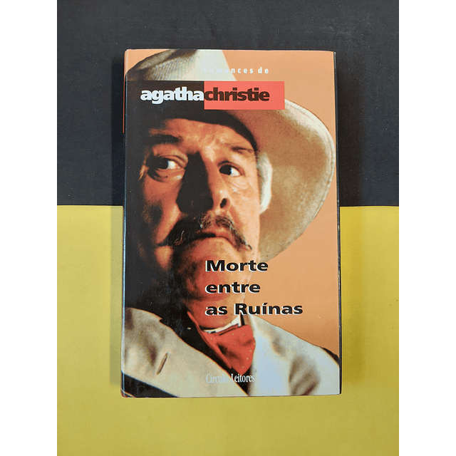 Agatha Christie - Morte Entre as Ruínas