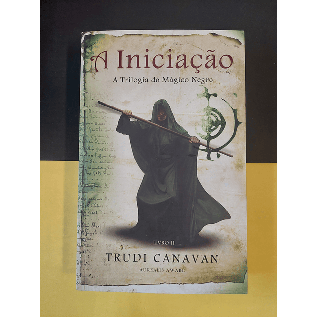 Trudi Canavan - A iniciação, 2º volume