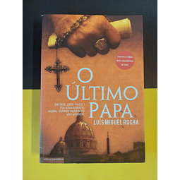 Luís Miguel Rocha - O Último Papa