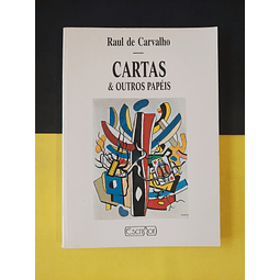 Raul de Carvalho - Cartas & outros papéis 