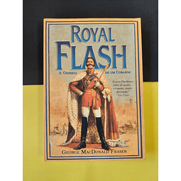 George MacDonad Fraser - Royal Flash