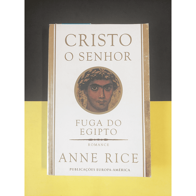 Anne Rice - Cristo o senhor: Fuga do Egipto 