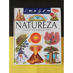 A Natureza: Seus Fenômenos