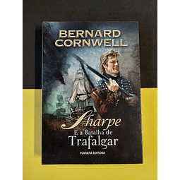 Bernard Cornwell - Sharpe e a batalha de Trafalgar 