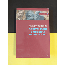 Anthony Giddens - Capitalismo e moderna teoria social 