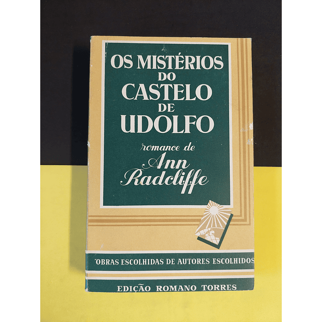 Ann Radcliffe - Os mistérios do castelo de Udolfo 