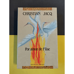 Christian Jacq - Por amor de Filae 