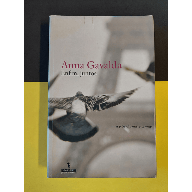 Anna Gavalda - Enfim, juntos 