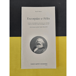 Karl Marx - Escorpião e Félix
