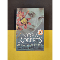 Nora Roberts - As lágrimas da lua 