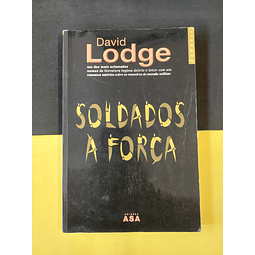 David Lodge - Soldados à força