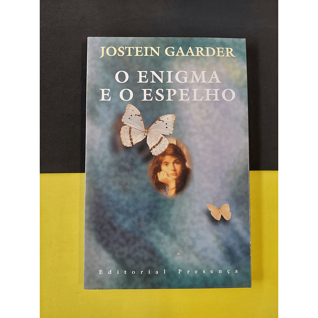 Jostein Gaarder - O Enigma e o Espelho