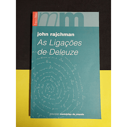John Rajchman - As ligações de Deleuze 