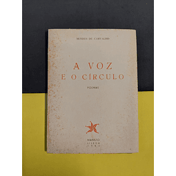 Mendes de Carvalho - A voz e o círculo, 1ª edição