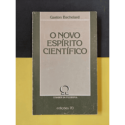 Gaston Bachelard - O novo espírito científico 